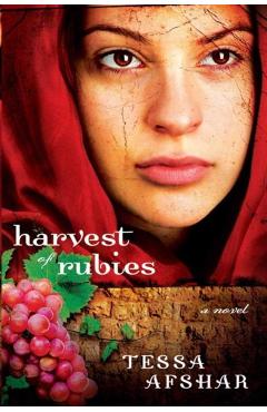 Harvest of Rubies: (book 1) - Tessa Afshar