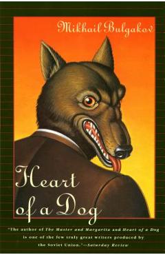Heart of a Dog - Mikhail Bulgakov