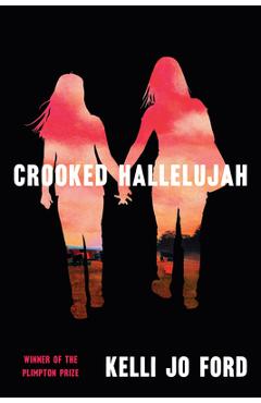 Crooked Hallelujah - Kelli Jo Ford