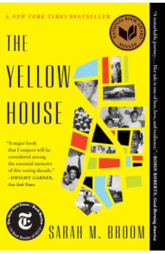 The Yellow House: A Memoir (2019 National Book Award Winner) - Sarah M. Broom