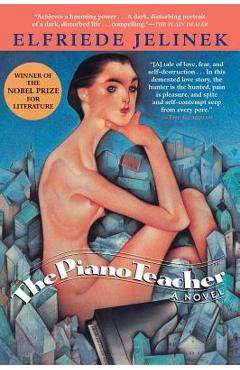 The Piano Teacher - Elfriede Jelinek