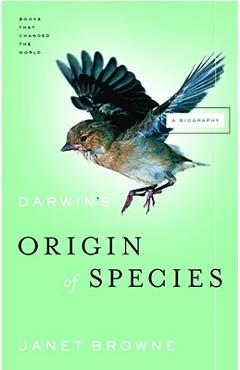 Darwin's origin of species - janet browne