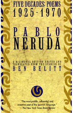 Five Decades: Poems 1925-1970 - Pablo Neruda