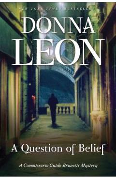 A Question of Belief: A Commissario Guido Brunetti Mystery - Donna Leon