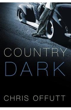 Country Dark - Chris Offutt
