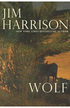 Wolf - Jim Harrison