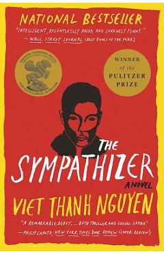 The Sympathizer: A Novel (Pulitzer Prize for Fiction) - Viet Thanh Nguyen