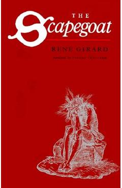 The Scapegoat - Ren� Girard