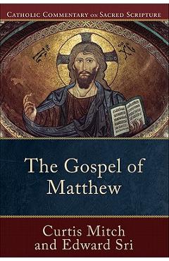 The Gospel of Matthew - Edward Sri