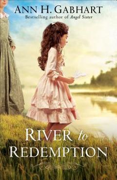 River to Redemption - Ann H. Gabhart