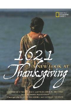 1621: A New Look at Thanksgiving - Catherine O\'neill Grace