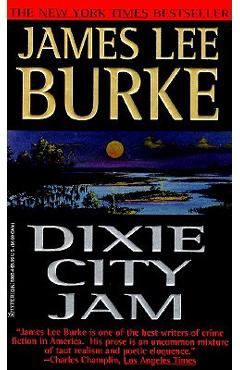 Dixie City Jam - James Lee Burke