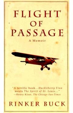 Flight of Passage: A True Story - Rinker Buck
