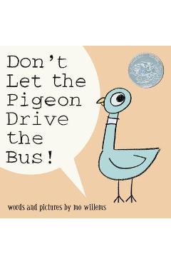 Don\'t Let the Pigeon Drive the Bus! - Mo Willems