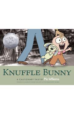 Knuffle Bunny: A Cautionary Tale - Mo Willems