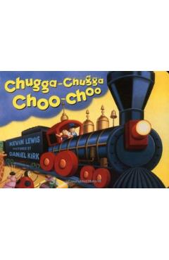 Chugga Chugga Choo-Choo - Kevin Lewis