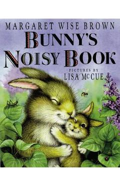 Bunny\'s Noisy Book - Margaret Wise Brown
