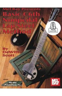 Basic C6th Nonpedal Lap Steel Method - Dewitt Scott