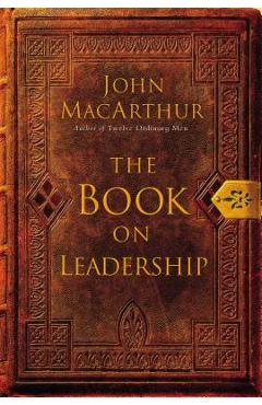 The Book on Leadership - John F. Macarthur