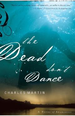 The Dead Don't Dance - Charles Martin