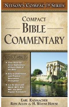 Nelson\'s Compact Series: Compact Bible Commentary - Earl D. Radmacher