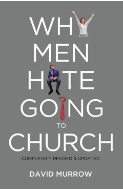 Why Men Hate Going to Church - David Murrow