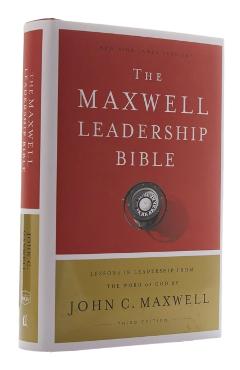 NKJV, Maxwell Leadership Bible, Third Edition, Hardcover, Comfort Print - John C. Maxwell