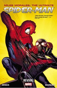 Miles Morales: Ultimate Spider-Man Volume 1: Revival - Brian Michael Bendis
