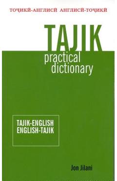 Tajik Practical Dictionary: Tajik-English/English-Tajik - Jon Jilani