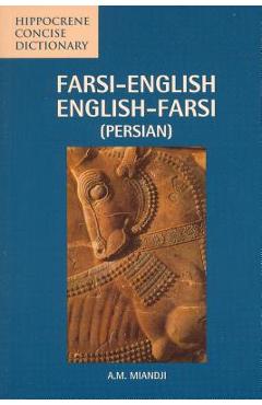 Farsi-English/English-Farsi Concise Dictionary - Anooshirvan Miandji
