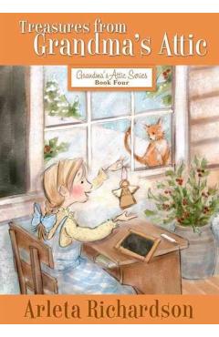 Treasures from Grandma's Attic - Arleta Richardson