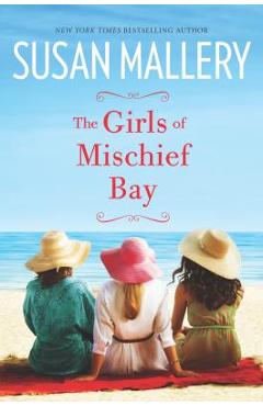 The Girls of Mischief Bay - Susan Mallery