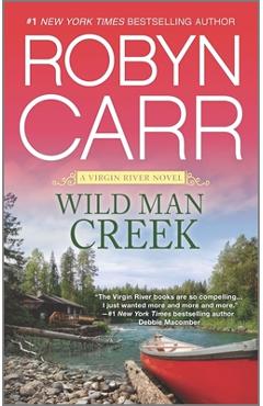Wild Man Creek - Robyn Carr