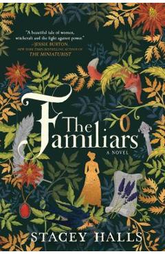 The Familiars - Stacey Halls