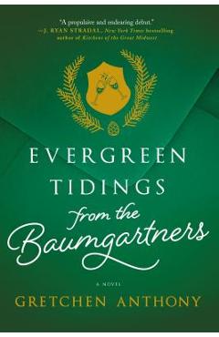 Evergreen Tidings from the Baumgartners - Gretchen Anthony