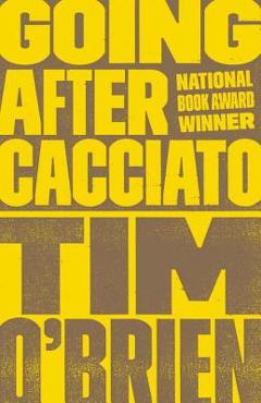 Going after cacciato - tim o'brien