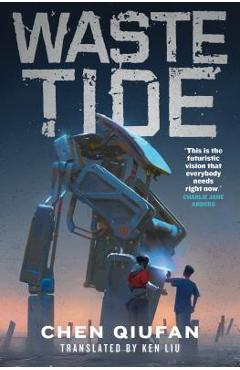 Waste Tide - Chen Qiufan
