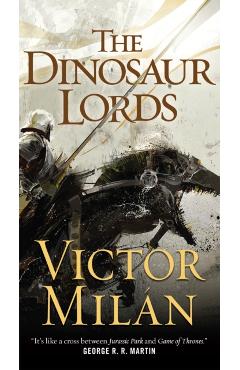 The Dinosaur Lords - Victor Milan