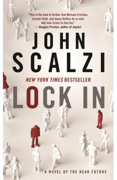 Lock in: A Novel of the Near Future