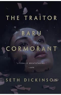 The Traitor Baru Cormorant - Seth Dickinson