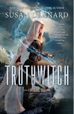 Truthwitch: A Witchlands Novel - Susan Dennard