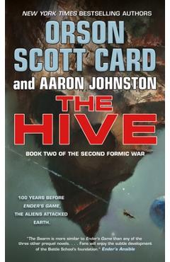 The Hive: Book 2 of the Second Formic War - Orson Scott Card
