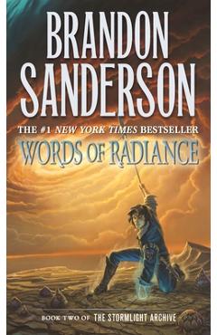 Words of Radiance: Book Two of the Stormlight Archive - Brandon Sanderson