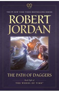 The Path of Daggers: Book Eight of \'the Wheel of Time\' - Robert Jordan