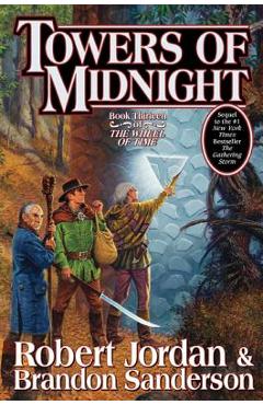 Towers of Midnight: Book Thirteen of the Wheel of Time - Robert Jordan