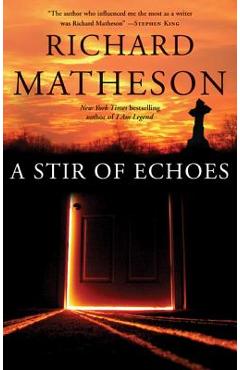 A Stir of Echoes - Richard Matheson