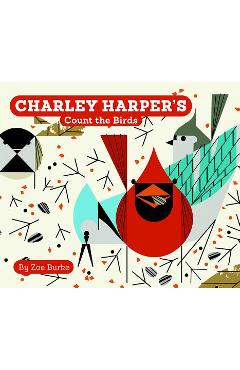 Charley Harper's Count the Birds - Zoe Burke