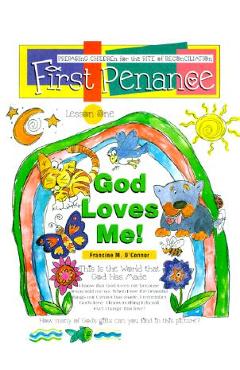 First Penance: Preparing Children for the Rite of Reconciliation - Francine O\'connor