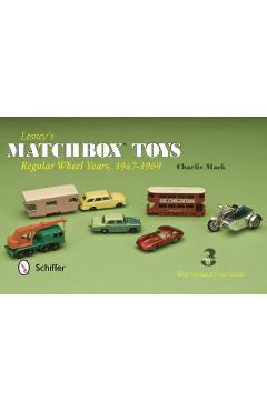 Lesney s Matchbox Toys Regular Wheel Years 1947 1969 Charlie Mack