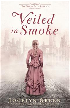 Veiled in Smoke - Jocelyn Green